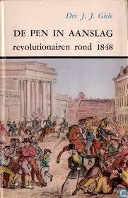 De pen in de aanslag: revolutionairen rond 1848 (Paperback)