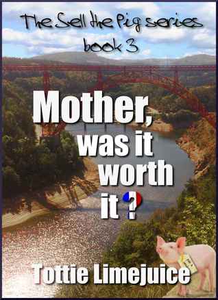 Mother, was it worth it?