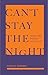 Can't Stay the Night
