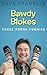 Bawdy Blokes: Three Porno F...