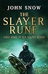 The Slayer Rune (The Viking #1) The Slayer Rune (The Viking #1)