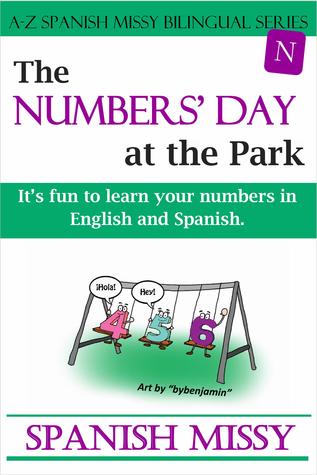 The Number's Day at the Park: It's fun to learn your numbers in English and Spanish