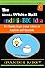 The Little White Ball and His Big Idea: It's fun to learn your colors in English and Spanish