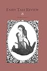 Fairy Tale Review, The Mauve Issue (The Fairy Tale Review #11)