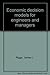 Economic Decision Models for Engineers and Managers