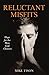 Reluctant Misfits by Mike Tison