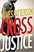 Cross Justice (Alex Cross, ...