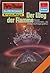Perry Rhodan 1184: Der Weg der Flamme: Perry Rhodan-Zyklus "Die endlose Armada" (Perry Rhodan-Erstauflage) (German Edition)