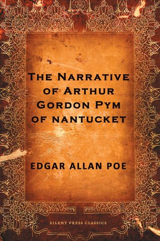 The Narrative of Arthur Gordon Pym of Nantucket