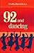 92 and dancing