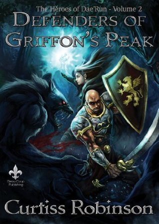 Defenders of Griffon's Peak (The Heroes of Dae'Run #2)