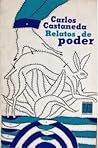 Relatos de poder by Carlos Castaneda Relatos de poder by Carlos Castaneda