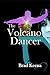 The Volcano Dancer