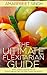 The Ultimate Flexitarian Guide - Flexitarian Diets, Recipes: Why, what and how of Flexitarian Diet in less than an hour