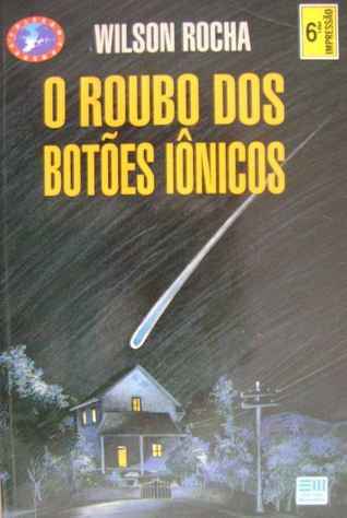 O Roubo dos Botões Iônicos