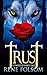 Trust (Twisted Wolf Tale, #2)