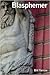 Blasphemer