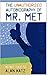 The Unauthorized Autobiography of Mr. Met: As not told to Alan Katz