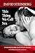 This Thing We Call Sex: A Radically Sensible Look at Sex in America