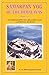 Samarpan Yog Of The Himalayas by Shree Shivkrupanand Swami