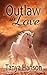 Outlaw in Love (Lawmen and Outlaws)
