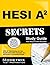 HESI A2 Secrets Study Guide: HESI A2 Test Review for the Health Education Systems, Inc. Admission Assessment Exam