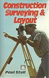 Construction Surveying and Layout Construction Surveying and Layout
