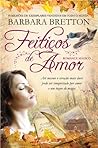 Feitiços de Amor by Barbara Bretton
