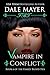 Vampire in Conflict by Dale Mayer