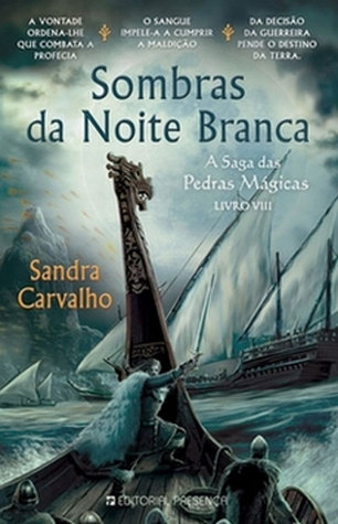 Sombras da Noite Branca (A Saga das Pedras Mágicas, #8)