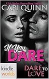 If You Dare by Cari Quinn