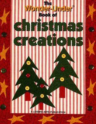 The Wonder-Under Book of Christmas Creations (Paperback)