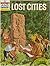 How and Why Wonder Book of Lost Cities