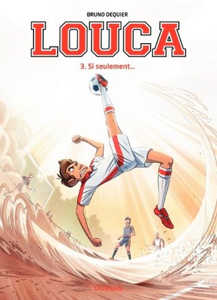 Si seulement...  (Louca #3)