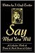 Say What You Will: A Collective Work of Poems and Short Stories and Letters