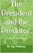 The President and the Predator. (The Infinity Project: Infinity: Earth)