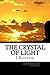 The Crystal of Light (The Crystal of Light Series Book 1)