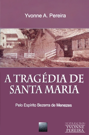 A Tragédia de Santa Maria (Paperback)