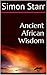Ancient African Wisdom