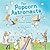 The Popcorn Astronauts by Deborah Ruddell