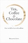 Tea, Coffee & Cho...