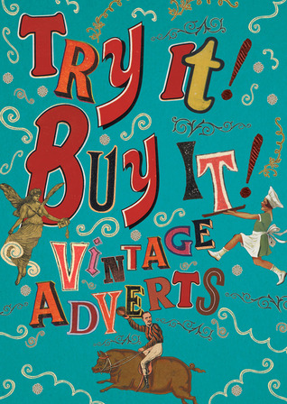 Try It! Buy It!: Vintage Adverts
