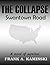 THE COLLAPSE: Swantown Road