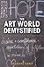 The Art World Demystified: How Artists Define and Achieve Their Goals