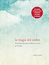 La magia del orden. Herramientas para ordenar tu casa... ¡Y t... by Marie Kondō