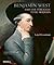 Benjamin West and the Struggle to be Modern by Loyd Grossman