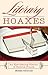 Literary Hoaxes: An Eye-Opening History of Famous Frauds