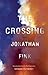 The Crossing by Jonathan Fink