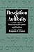 Revelation and Authority by Benjamin D. Sommer