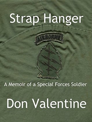 Strap Hanger: A Memoir of a Special Forces Soldier (Kindle Edition)